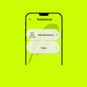 Robinhood Now Allows Trusts as Beneficiaries